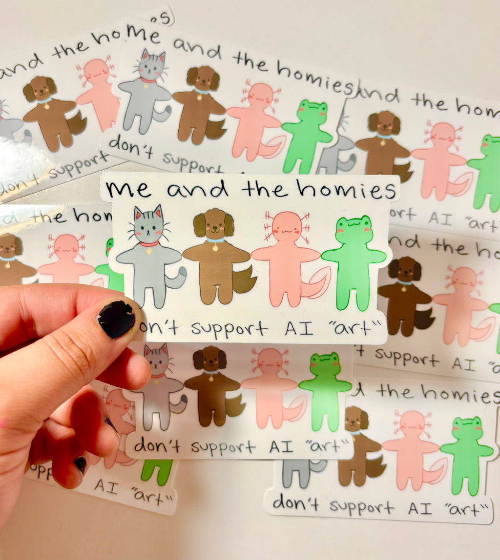 Me and the Homies Die-Cut Sticker| Anti-AI Art sticker